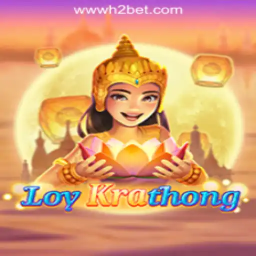 LoyKrathong: Discovering the Charm of H2BET Oficial Slots Brasil #1