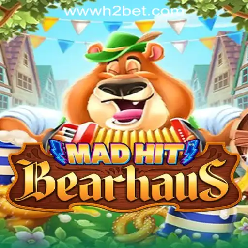 MadHitBearhaus: A Dive into the Wild World of H2BET Oficial Slots Brasil #1