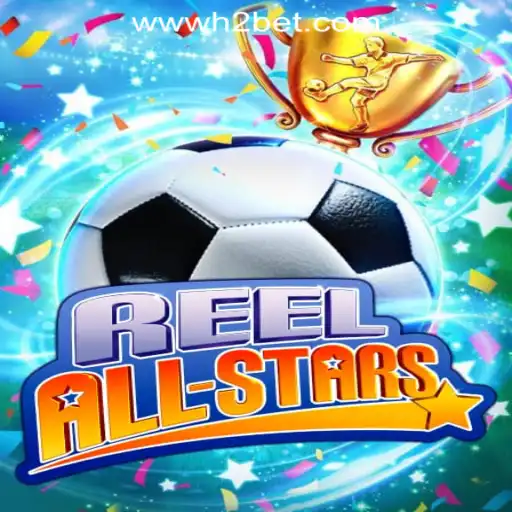 ReelAllStars: A Deep Dive into H2BET Oficial Slots Brasil's #1 Game